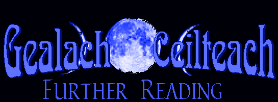 Gealach Ceilteach: Further Reading Title